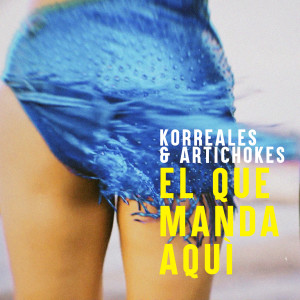 Korreales的專輯El Que Manda Aquì