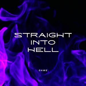 Dawe的專輯Straight Into Hell