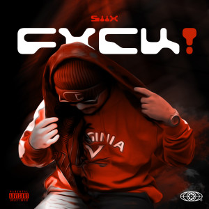 siix的專輯FXUC! (Explicit)