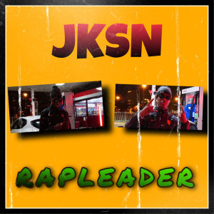 Listen to Rapleader (Explicit) song with lyrics from JKSN