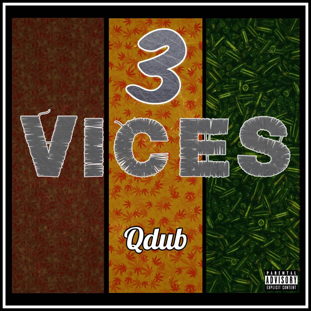3 Vices (Explicit)