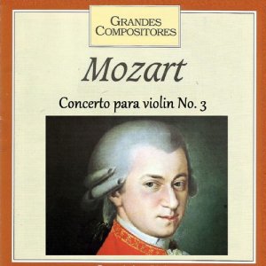 อัลบัม Grandes Compositores - Mozart - Concerto para violin No. 3 ศิลปิน Wolfgang Amadeus Mozart