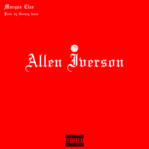 Album Allen Iverson oleh Marqus Clae