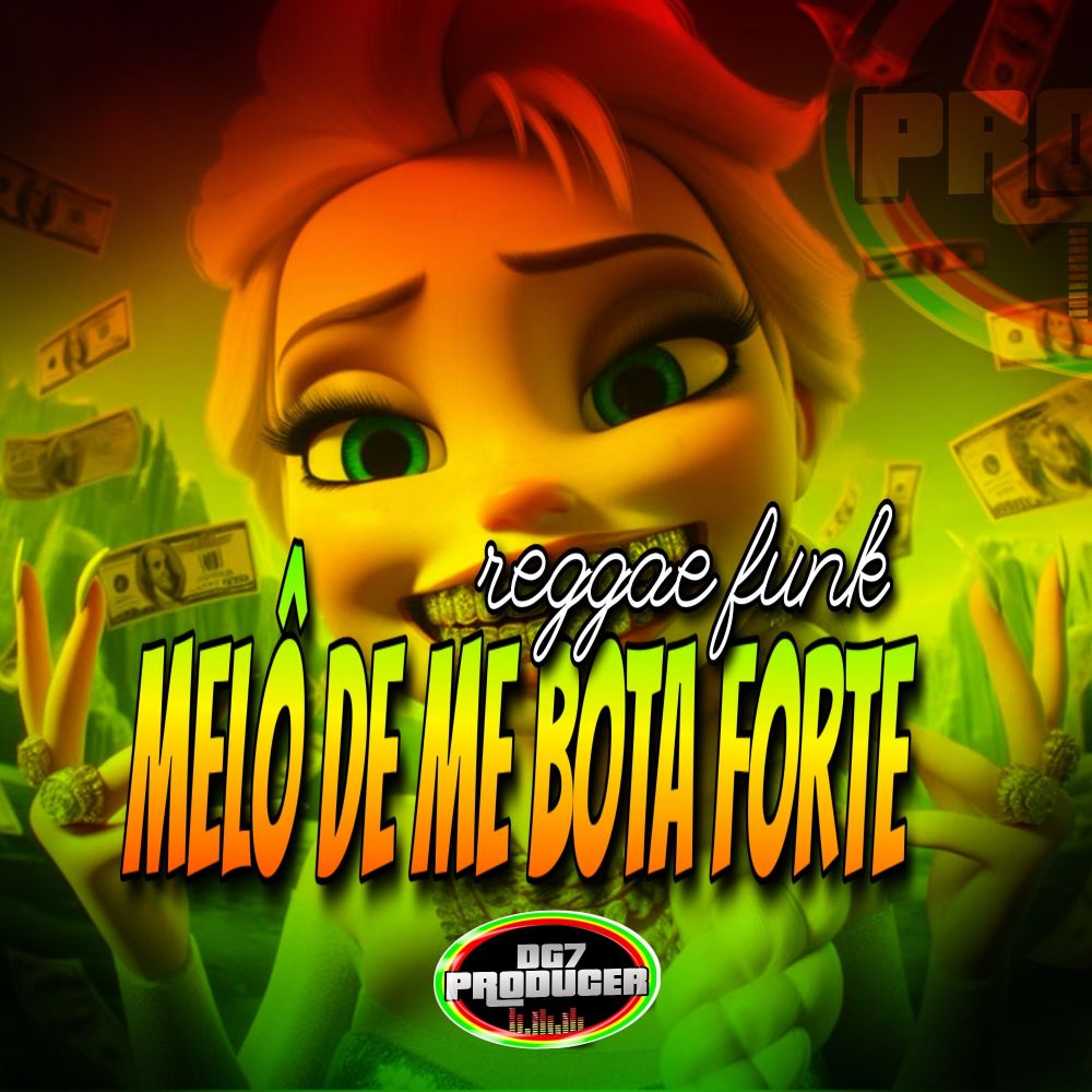 Melô de Me Bota Forte (Reggae Funk|Explicit)