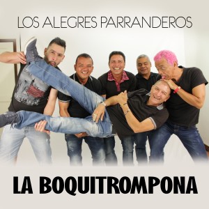 อัลบัม La Boquitrompona ศิลปิน Los Alegres Parranderos