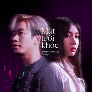 Album Mặt Trời Khóc oleh Emcee L (Da LAB)