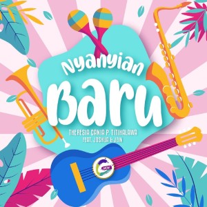 ดาวน์โหลดและฟังเพลง Nyanyian Baru พร้อมเนื้อเพลงจาก Theresia Cania P. Titihalawa