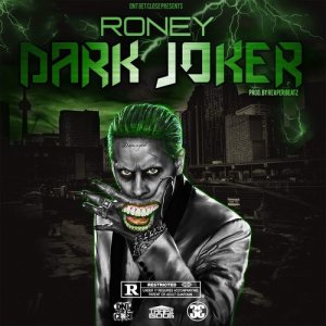 ดาวน์โหลดและฟังเพลง Dark Joker (Explicit) พร้อมเนื้อเพลงจาก Roney