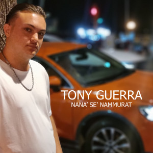 收聽Tony Guerra的Nana' se' nammurat歌詞歌曲