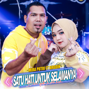 Dengarkan Satu Hati Untuk Selamanya lagu dari Mira Putri dengan lirik