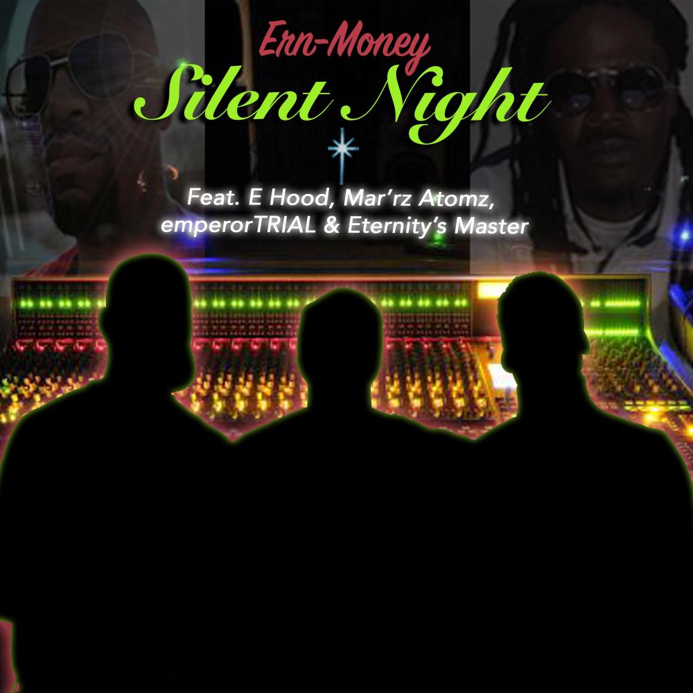 Silent Night (feat. E Hood, Mar'rz Atomz, emperorTRIAL, Eternity's Master & E Mula) (Radio Edit)