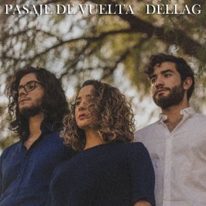 Dellag Duffers的專輯Pasaje de Vuelta