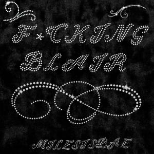 Milesisbae的專輯Blair (Explicit)