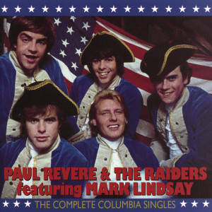 อัลบัม The Complete Columbia Singles ศิลปิน Paul Revere & The Raiders