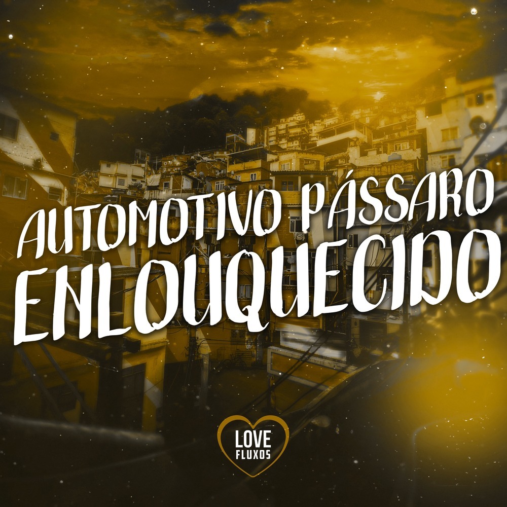 AUTOMOTIVO PÁSSARO ENLOUQUECIDO (Speed Up|Explicit)