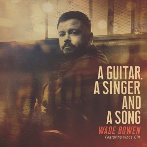 A Guitar, A Singer and A Song (feat. Vince Gill)