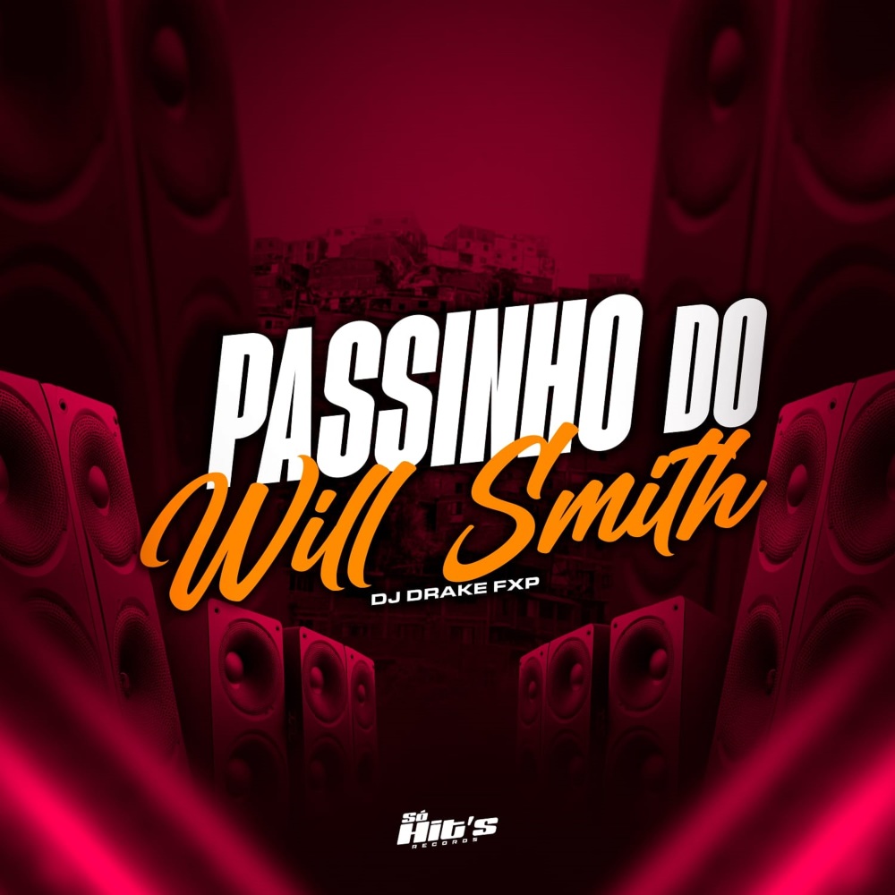 Passinho do Will Smith (Explicit)