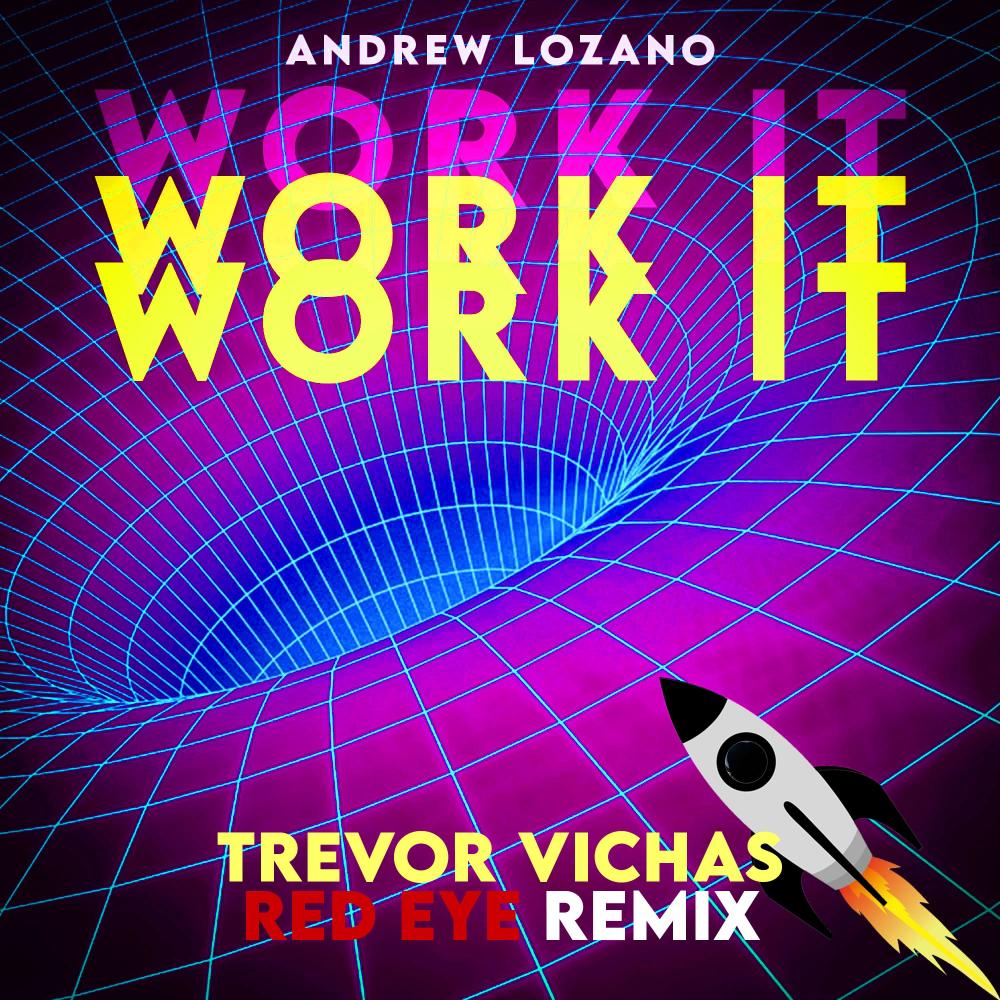 Work It (feat. Trevor Vichas) (Red Eye Remix)