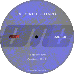 Roberto De Haro的專輯Its gotten late