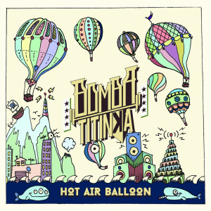 Bomba Titinka的專輯Hot Air Balloon