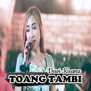 Dewi Kirana的专辑Toang Tambi