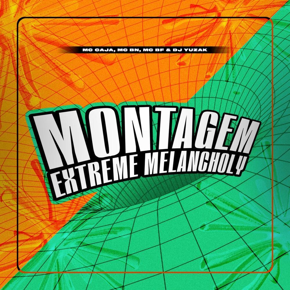 Montagem Extreme Melancholy (Explicit)