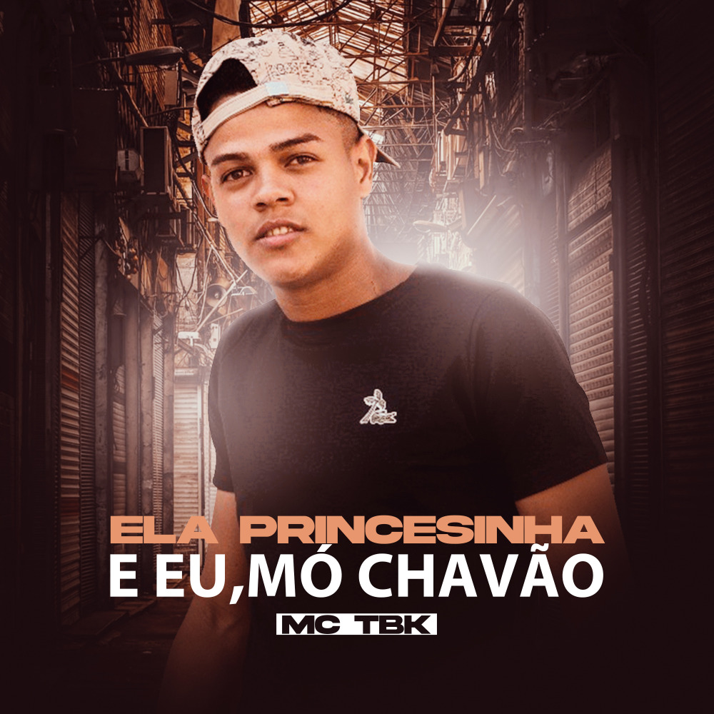 Ela Princesinha e Eu, Mó Chavão