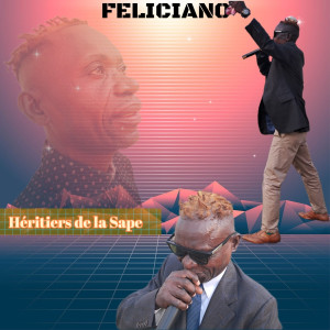 Album Heritiers de la Sape from Feliciano