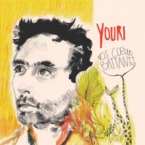 ดาวน์โหลดและฟังเพลง Nos coeurs battants พร้อมเนื้อเพลงจาก Youri
