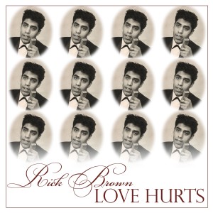 ดาวน์โหลดและฟังเพลง Love Hurts พร้อมเนื้อเพลงจาก Rick Brown