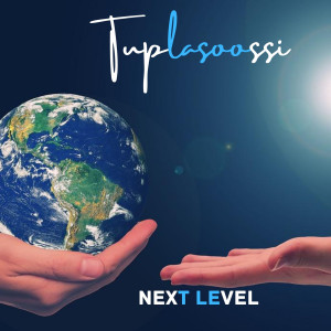 ดาวน์โหลดและฟังเพลง Next Level พร้อมเนื้อเพลงจาก Tuplasoossi