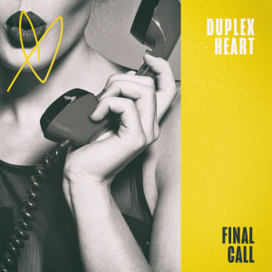 Album Final Call (Explicit) from Duplex Heart