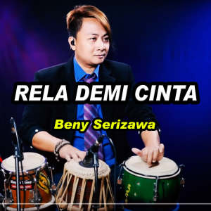Beny Serizawa的专辑Rela Demi Cinta