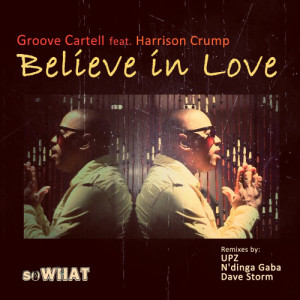 收聽Groove Cartell的Believe in Love歌詞歌曲