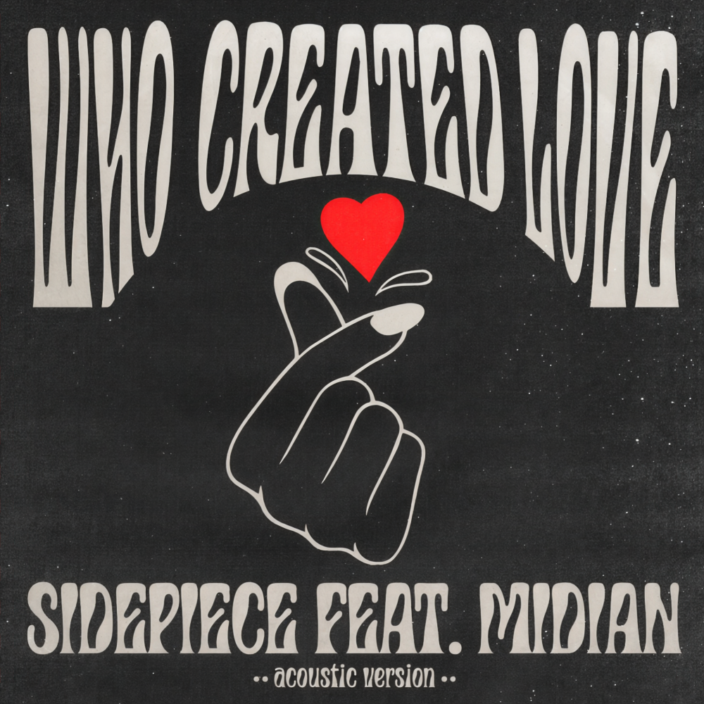 Who Created Love (feat. Midian)