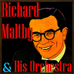 ดาวน์โหลดและฟังเพลง The Book of Love พร้อมเนื้อเพลงจาก Richard Maltby & His Orchestra