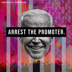 ดาวน์โหลดและฟังเพลง Arrest the Promoter พร้อมเนื้อเพลงจาก Meaux Green