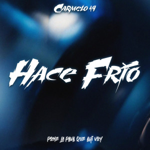 CARMELO 49的專輯Hace Frío (Explicit)