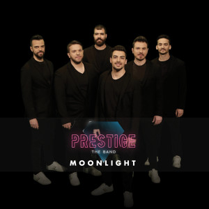 收聽Prestige The Band的Moonlight歌詞歌曲