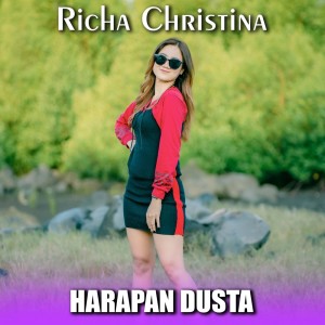 Listen to Harapan Dusta song with lyrics from Richa Christina