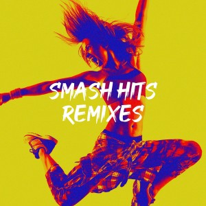 อัลบัม Smash Hits Remixes ศิลปิน Dance Hits 2014