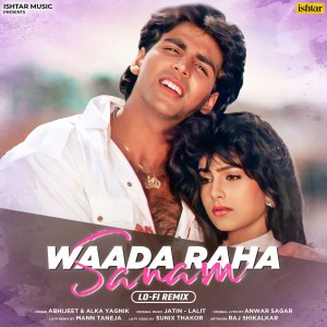 Waada Raha Sanam (Lo-Fi Remix)