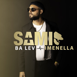 ดาวน์โหลดและฟังเพลง Ba Lev (feat. Imenella) (Explicit) พร้อมเนื้อเพลงจาก SAMI