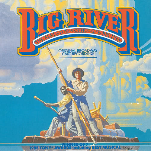 Entr'acte "Big River" (1985 Original Broadway Cast)