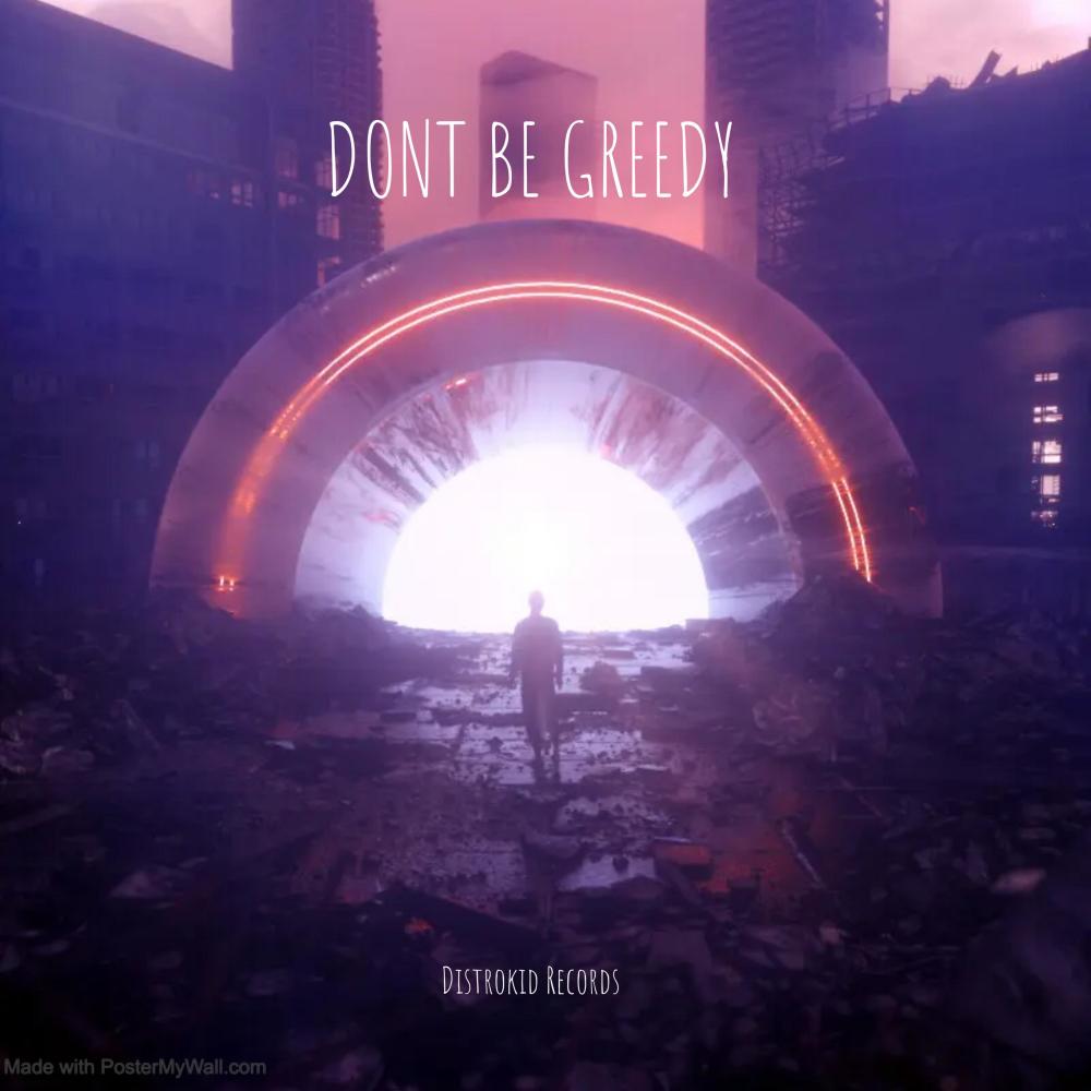 Dj Dont Be Greedy (Radio Edit)