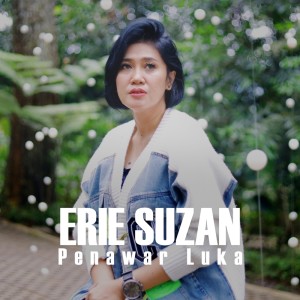 Penawar Luka dari Erie Suzan