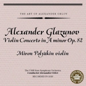 Miron Polyakin的專輯Glazunov: Violin Concerto in A Minor, Op. 82