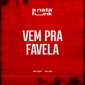 Album Vem Pra Favela (Explicit) from Mc Ksp