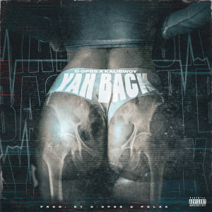 YAH BACK (Explicit) dari D-opss