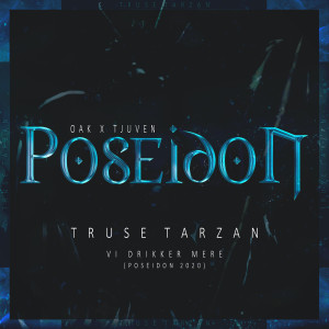 Album Vi Drikker Mere (Poseidon 2020) oleh Truse Tarzan